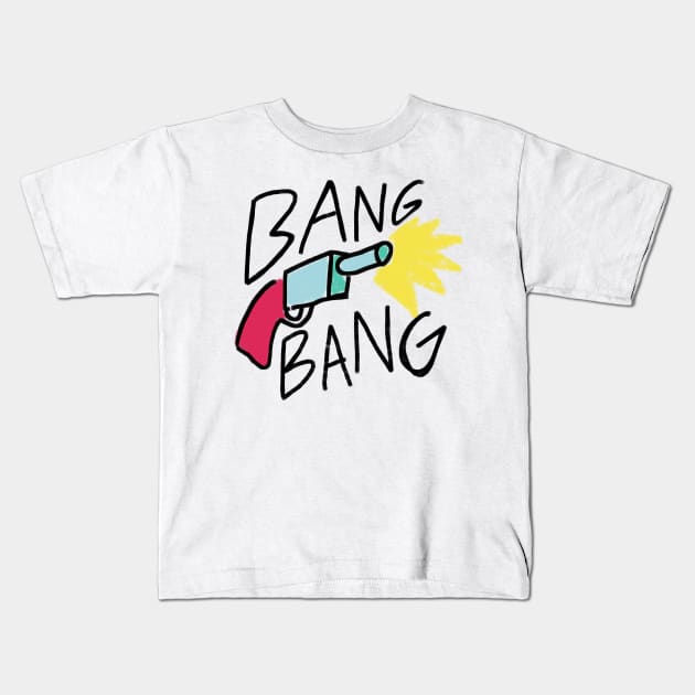 Bang Bang Kids T-Shirt by Sugaron